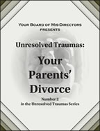 Unresolved Traumas: Your Parents' Divorce ebook